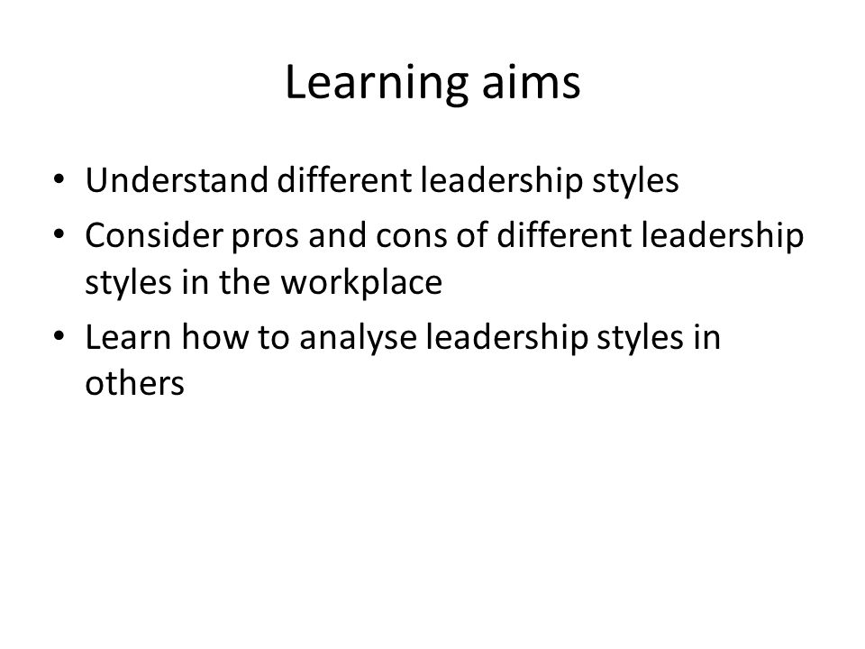 Understand leadership styles